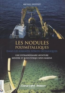 Les nodules polymetaliques dans les grands fonds oceaniques