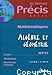 Les nouveaux precis mathematiques : Algebre et géométrie
