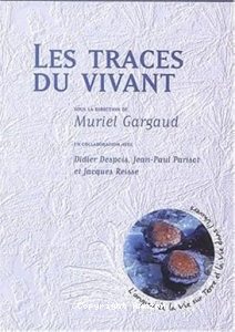 Les traces du vivant.
