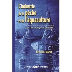 L'industrie de la peche et de l'aquaculture.. et ses multiples facettes