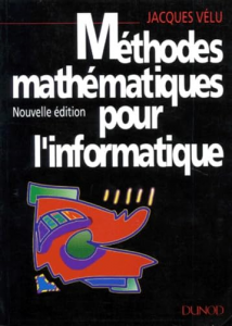 M&eacute;thodes math&eacute;matiques pour l'informatique
