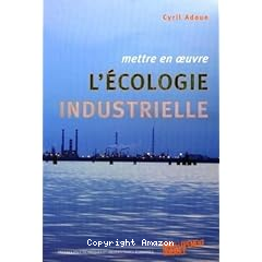 Mettre en oeuvre l'ecologie industrielle