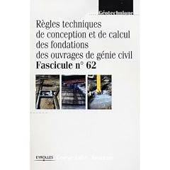 Regles techniques de conception et de calcul des fondations ,des ouvrages de genie civil