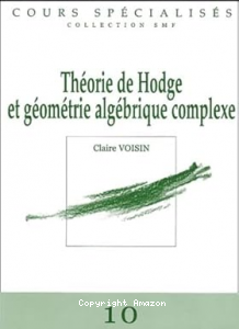 Théorie de Hodge et géométrie algébrique complexe