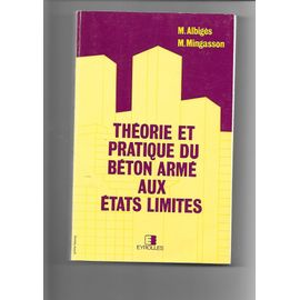 theorie et pratique du beton arme aux etats limites
