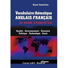 Vocabulaire thematique:anglais francais:le monde d'aujourd'hui