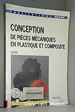 Conception de pieces mecaniques en plastique et composite