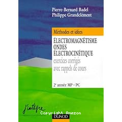Electromagnetisme ,ondeselectrocinetique:exercices corriges avec rappel de cours