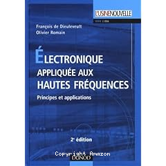Electronique appliquee aux hautes frequences:principes et applications2 ed.