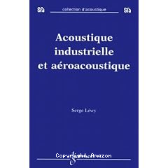 Acoustique industrielle et aeroacoustique
