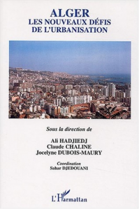 ALGER LES NOUVEAUX DEFIS DE L'URBANISATION