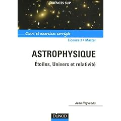 Astrophysique:etoiles,univers et relativite