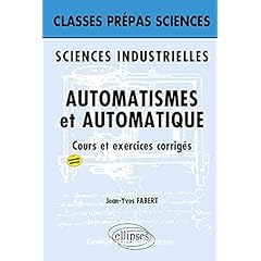 Automatismes et automatique:cours et exercices corrigés