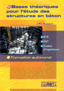 Bases theoriques pour l'etude des structures en beton