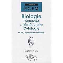 Biologie cellulaire et moleculaire cytologie:QCM,reponses commentees