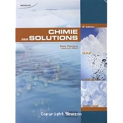 Chimie des solutions : Gaz,liquide,solide