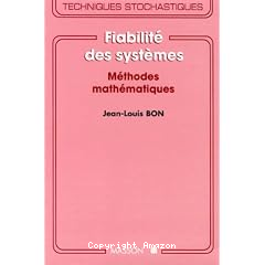 Fiabilit&eacute; des syst&egrave;mes m&eacute;thodes math&eacute;matiques