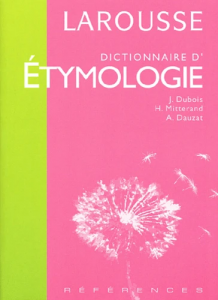 Dictionnaire D'étymologie