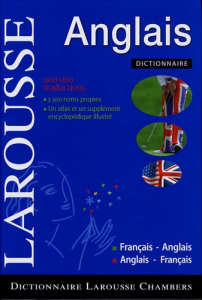 Dictionnaire Larousse français-anglais, anglais-français Larousse French-English, English-French dictionary