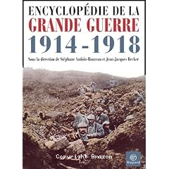 Encyclopédie de la Grande guerre, 1914-1918
