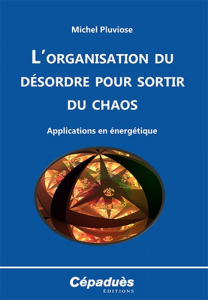 L'organisation du dèsordre pour sortir du chaos