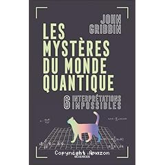 Les mystères du monde quantique
