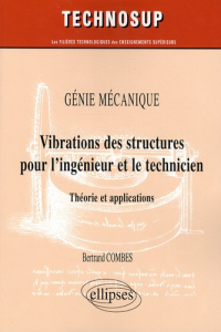 Vibrations des structures pour l'ingénieur et le technicien