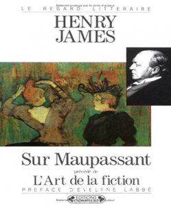 Sur maupassant : Precede de l'art de la fiction