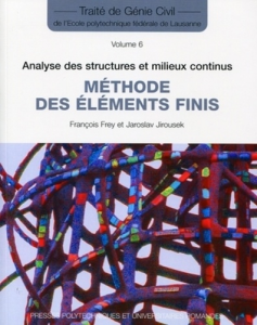 Methode des elements finis:traite de genie civil volume 6 : analyse des structures et milieux continus
